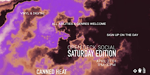 Hauptbild für Canned Heat - Open Decks Social: Saturday Edition