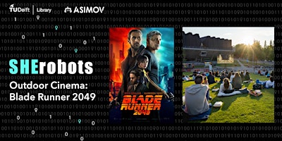 Immagine principale di Outdoor Cinema of "Bladerunner 2049" for SHErobots program 