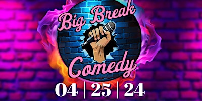 Imagem principal do evento Big Break Comedy Showcase