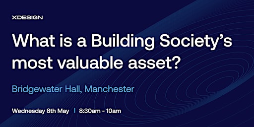 Imagem principal do evento What is a Building Society's most valuable asset?