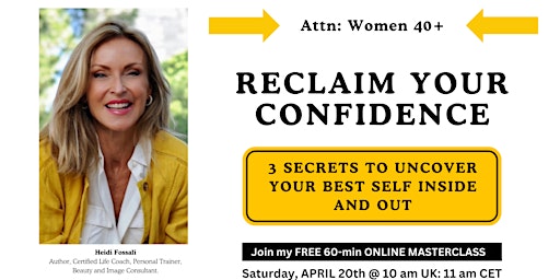 Imagem principal de RECLAIM YOUR CONFIDENCE- 3 Secrets to Uncover Your Best Self Inside and Out