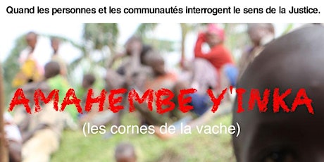 Primaire afbeelding van Projection du film “Amahembe y'inka  (Les cornes de la vache)”