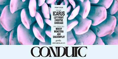 Imagem principal do evento Conduit featuring Icarus at It'll Do Club