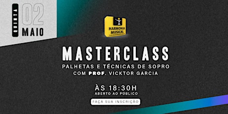 Masterclass Palhetas e Técnicas de Sopro Palhetas Gonzales com Prof. Vicktor Garcia