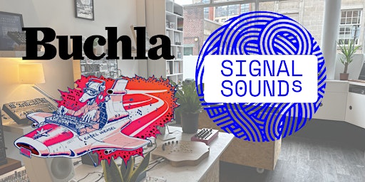 Imagem principal do evento Signal Sounds vs Buchla