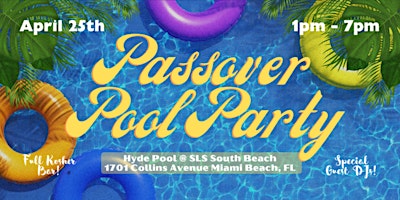 PASSOVER POOL PARTY @ SLS HYDE primary image