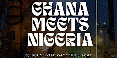 Image principale de GHANA meets Nigeria