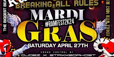 Imagem principal do evento #RAMFEST2K24 PRESENTS | BREAKIN ALL RULES MARDI GRAS RAMFEST FINALE