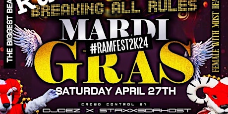 #RAMFEST2K24 PRESENTS | BREAKIN ALL RULES MARDI GRAS RAMFEST FINALE