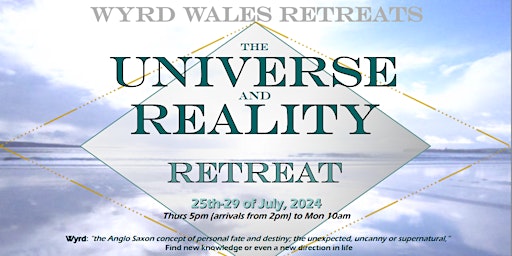 Imagem principal do evento The Wyrd Wales Universe and Reality Retreat