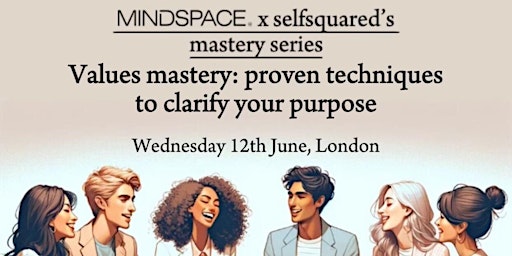 Imagem principal do evento MINDSPACE X selfsquared: values mastery