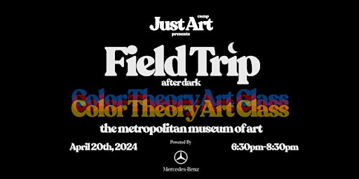 Image principale de FIELD TRIP(AFTER DARK): The COLOR THEORY CLASS