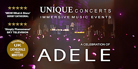 UNIQUE CONCERTS - A CELEBRATION OF ADELE - HALIFAX MINSTER