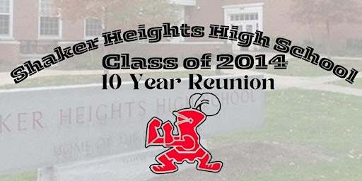 Primaire afbeelding van Official SHHS Class of 2014 10-Year Reunion Weekend