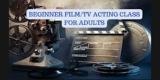 Calgary's Best Beginner Film & Tv Acting Class for Adults in Calgary primary image