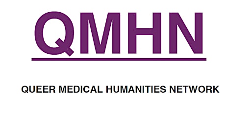 Primaire afbeelding van QUEER MEDICAL HUMANITIES NETWORK: Public Research Showcase