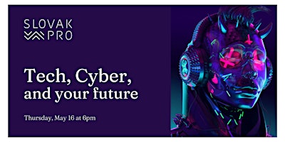 Imagem principal do evento TECH, CYBER, AND YOUR FUTURE