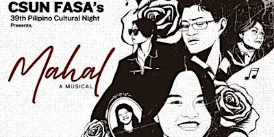 CSUN FASA 39th PCN “MAHAL” [7PM SHOW] primary image