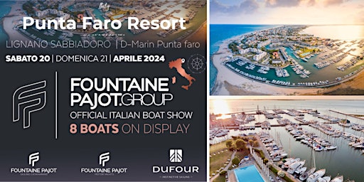 Imagem principal do evento FOUNTAINE PAJOT GROUP, OFFICIAL ITALIAN BOAT SHOW, 8 BOATS ON DISPLAY!