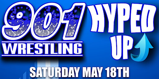 Imagem principal do evento 901 Wrestling "Hyped UP" at Black Lodge