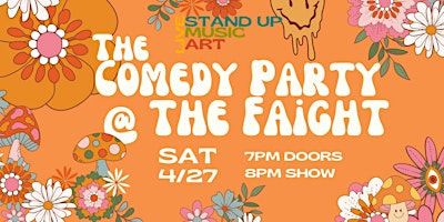 The Comedy Party @ The Faight (Bloom Loop Series) primary image