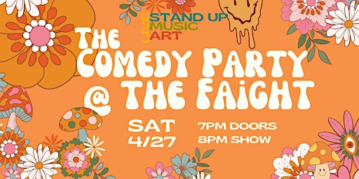 Image principale de The Comedy Party @ The Faight (Bloom Loop Series)