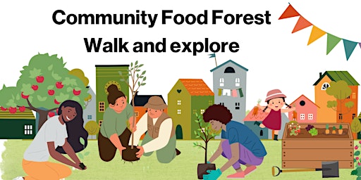 Community Food Forest Walk and Explore  primärbild