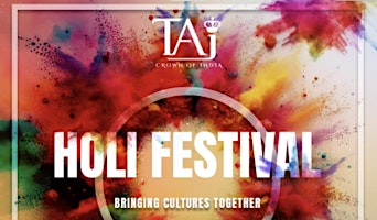 Imagen principal de Festival Of Colors 2024 : Holi @ Taj Crown of India, Stony Brook.