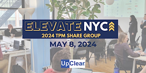 Imagem principal do evento UpClear's Elevate NYC TPM Share Group