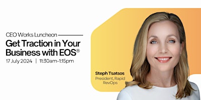CEO Works Luncheon| Get Traction in Your Business with EOS® primary image