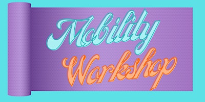 Image principale de Mobility Workshop (with Dr. Stacy Oliveira)