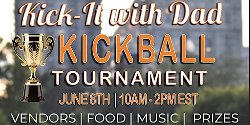 Imagem principal do evento Kick-It With Dad KickBall Tournament