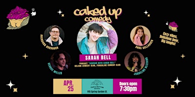Immagine principale di Caked Up Comedy Presents Sarah Bell! 