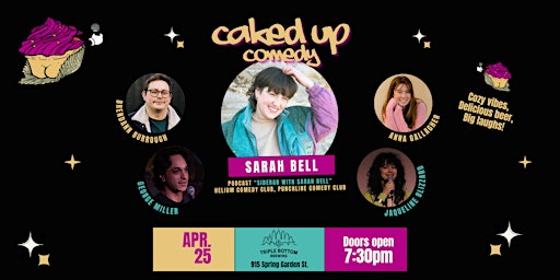 Imagem principal do evento Caked Up Comedy Presents Sarah Bell!