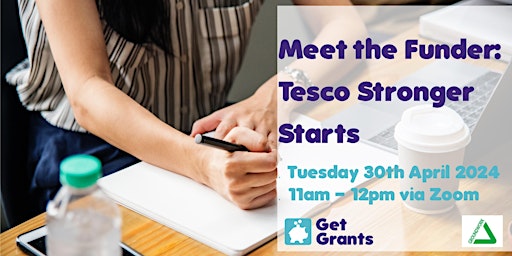 FREE Virtual Meet the Funder Event: Tesco Stronger Starts primary image