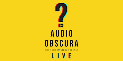 Imagem principal de Audio Obscura Live!