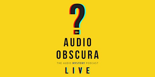 Imagem principal do evento Audio Obscura Live!