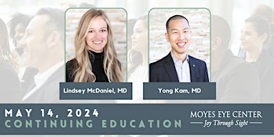 Primaire afbeelding van May 2024 Moyes Eye Center Optometric Continuing Education Event