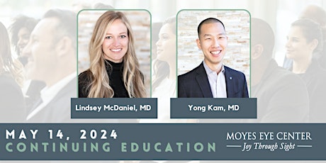 May 2024 Moyes Eye Center Optometric Continuing Education Event