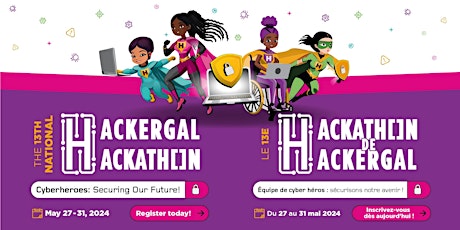 13th Annual Hackathon 2024 | Le 13e Hackathon national de Hackergal 2024