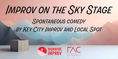 Immagine principale di Highwire Improv on the Sky Stage 