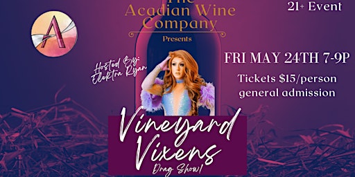 Acadian Wine Company - Vineyard Vixens Drag Sho primary image