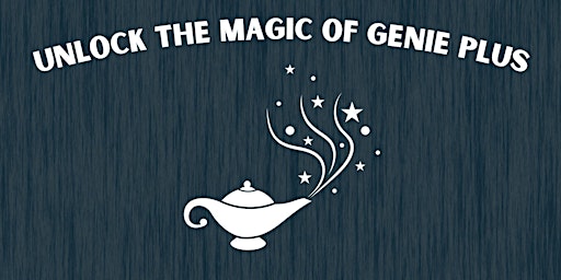 Primaire afbeelding van Unlocking the Magic of Disney Genie Plus