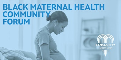 Black Maternal Health Community Forum primary image