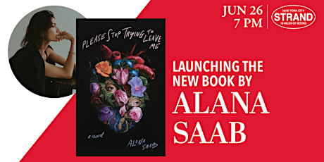 Alana Saab: Please Stop Trying to Leave Me