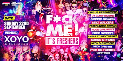 Imagen principal de F*CK ME It's Freshers - Birmingham Freshers 2024