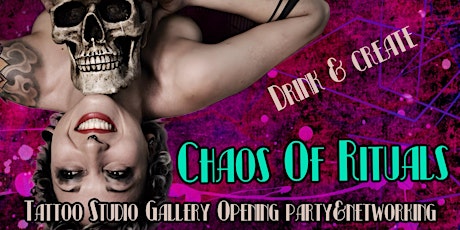Chaos of Rituals - Art Gallery&Tattoo Studio Open Doors !
