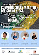 Convegno malattie del sonno & OSA, a seguire corso pratico per la costruzione del M.A.D BRUMA