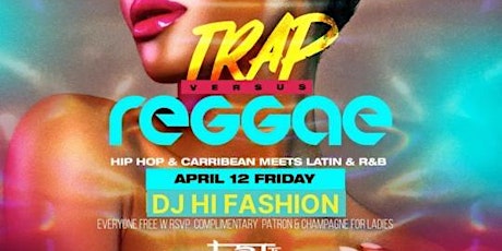 Trap vs Reggae @ Taj on Fridays: Free entry with rsvp primary image
