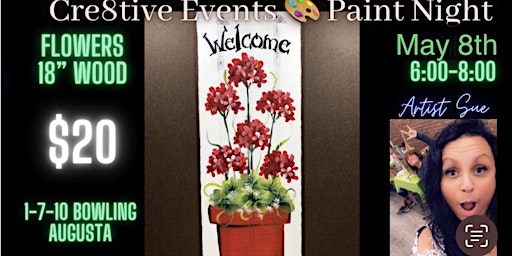 Imagem principal de $20 Paint Night - Flowers on 18” Wood @ 1-7-10 Bowling , Augusta